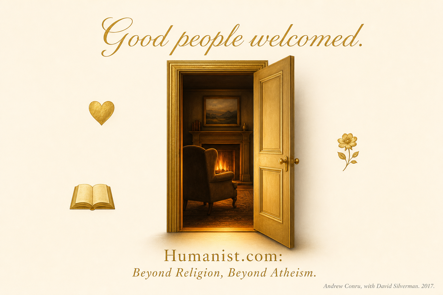 A warm golden open doorway with an armchair and fireplace visible inside, surrounded by three small gold-leaf icons: a heart, an open book, and a flower. In cursive serif above: Good people welcomed. Below: Humanist.com, Beyond Religion, Beyond Atheism.