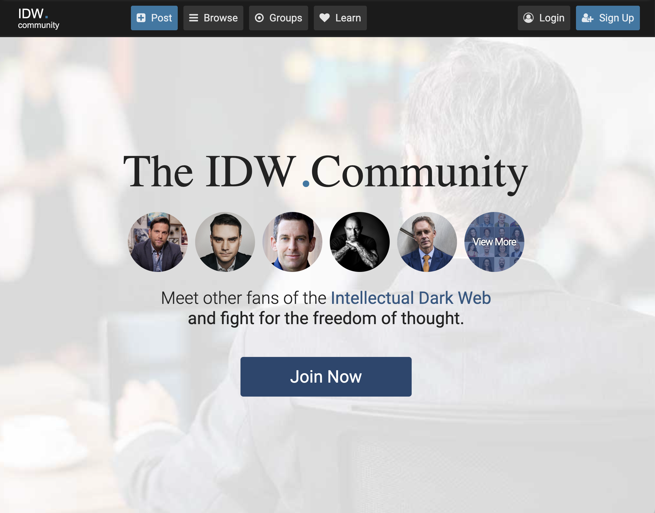 Screenshot of IDW.community homepage at peak: 'The IDW.Community' headline with circular avatars of public intellectuals (Dave Rubin, Ben Shapiro, Sam Harris, Eric Weinstein, Jordan Peterson, View More) and 'Meet other fans of the Intellectual Dark Web and fight for the freedom of thought' below.
